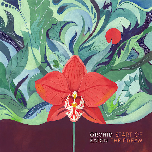 Artwork for Orchid Eaton Start Of The Dream