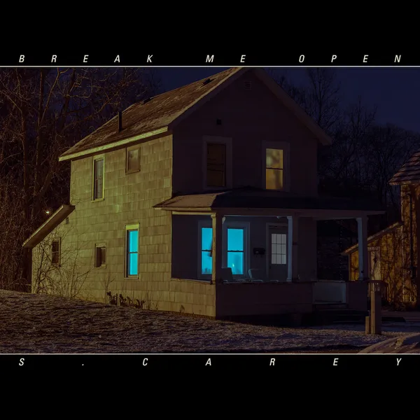 Artwork for S. Carey Break Me Open